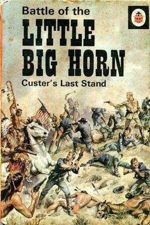 Battle of the Little Big Horn: Custer's Last Stand by Frank Humphris