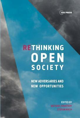 Rethinking Open Society by Michael Ignatieff