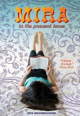 Mira in the Present Tense by Sita Brahmachari