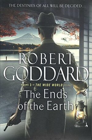 The Ends of the Earth by Robert Goddard