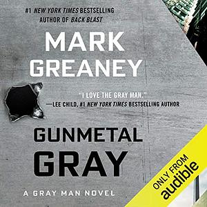 Gunmetal Gray by Mark Greaney