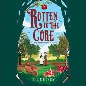 Rotten To The Core by T E Kinsey