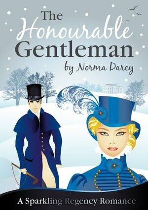The Honourable Gentleman by Norma Darcy