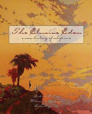 The Elusive Eden: A New History of California by Richard J. Orsi, Richard Rice