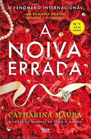 A Noiva Errada by Catharina Maura