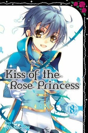 Kiss of the Rose Princess, Vol. 8 by Aya Shouoto