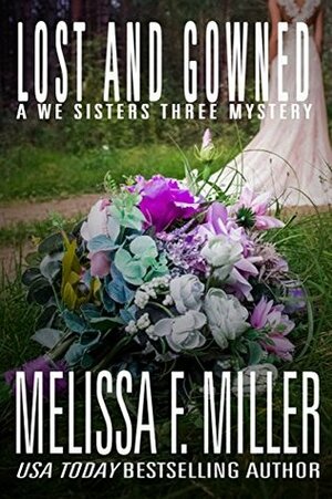 Lost and Gowned: Rosemary's Wedding by Melissa F. Miller