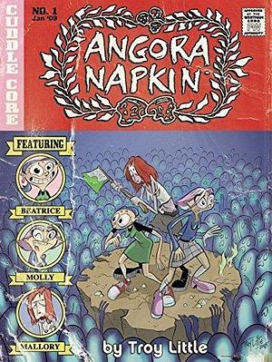 Angora Napkin Vol. 1 by Troy Little, Troy Little