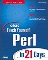 Sams Teach Yourself Perl in 21 Days by Laura Lemay