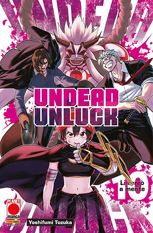 Undead Unluck, Vol. 10: Li terrò a mente by Yoshifumi Tozuka