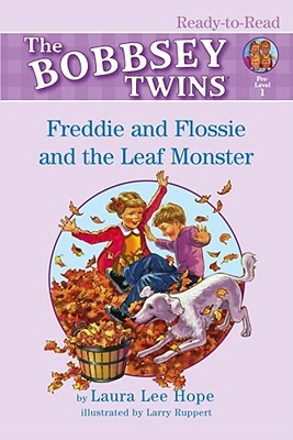 Freddie and Flossie and the Leaf Monster by Laura Lee Hope