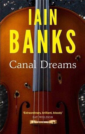 Canal Dreams by Banks, Iain (2013) Paperback by Iain Banks, Iain Banks