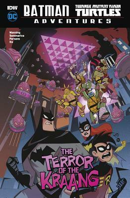 Batman/Teenage Mutant Ninja Turtles Adventures #6: The Terror of the Kraang by Matthew K. Manning