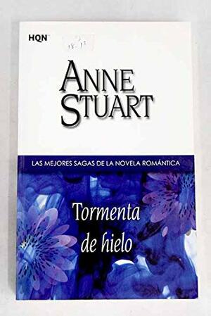 Tormenta de hielo by Anne Stuart