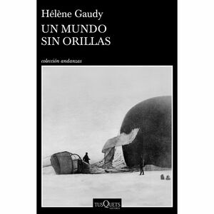 Un mundo sin orillas by Hélène Gaudy