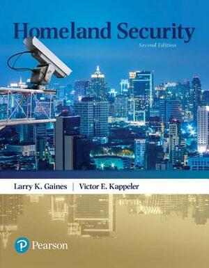 Homeland Security by Janine Kremling, Larry K. Gaines