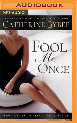 Fool Me Once by Catherine Bybee