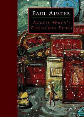 Auggie Wren's Christmas Story by Paul Auster