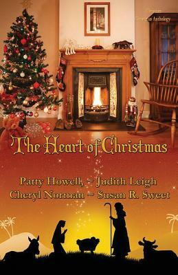 The Heart of Christmas by Susan R. Sweet, Judith Leigh, Cheryl Norman