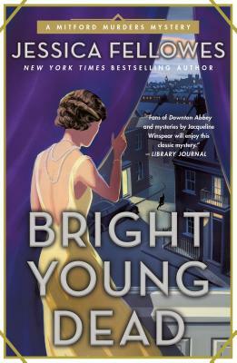 Bright Young Dead by Jessica Fellowes