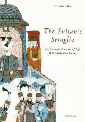 The Sultan's Seraglio by Godfrey Goodwin