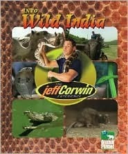 The Jeff Corwin Experience - Into Wild India (The Jeff Corwin Experience) by Jeff Corwin, Elaine Pascoe