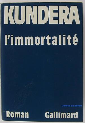 L'Immortalité by Milan Kundera