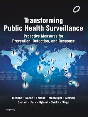 Transforming Public Health Surveillance: Proactive Measures for Prevention, Detection, and Response by 