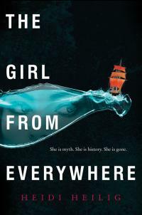 The Girl from Everywhere by Heidi Heilig