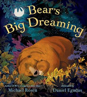 Bear's Big Dreaming by Michael Rosen
