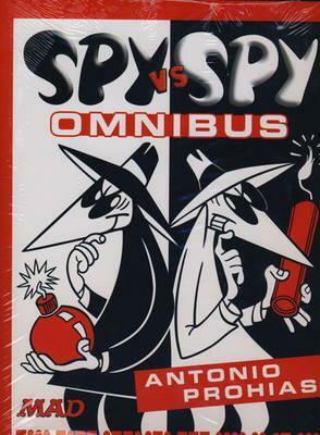 Spy Vs Spy Omnibus by Antonio Prohías