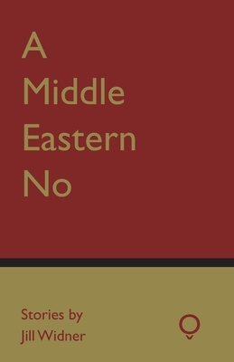 A Middle Eastern No by Jill Widner