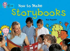 How to Make a Storybook by Ros Asquith, Sally Smallwood