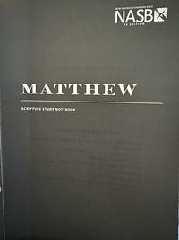 NASB Scripture Study Notebook: Matthew: NASB by Steadfast Bibles