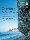 Chemistry: the Central Science in SI Units, Expanded Edition, Global Edition by Catherine Murphy, Matthew W. Stoltzfus, Theodore L. Brown, Bruce E. Bursten, H. Eugene LeMay