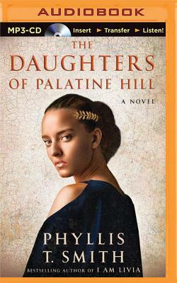 The Daughters of Palatine Hill by Phyllis T. Smith