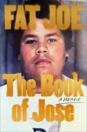 The Book of Jose by Fat Joe
