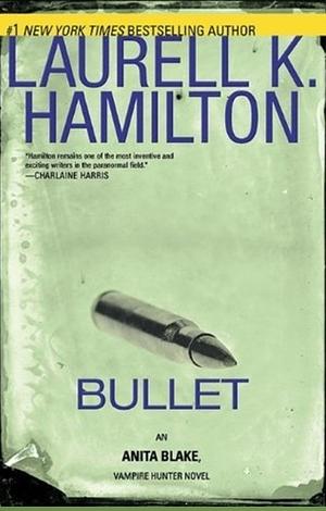 Bullet by Laurell K. Hamilton