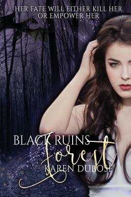 Black Ruins Forest by Karen Dubose