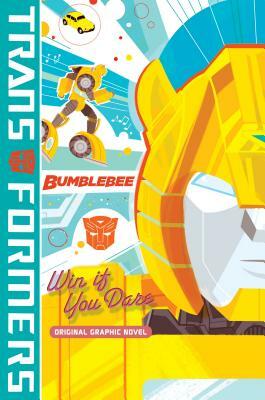 Transformers: Bumblebee - Win If You Dare by James Asmus