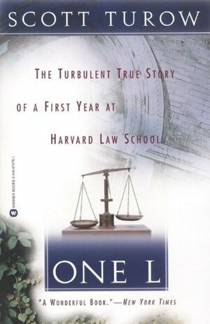 One L: The Turbulent True Story of a First Year at Harvard Law School by Scott Turow
