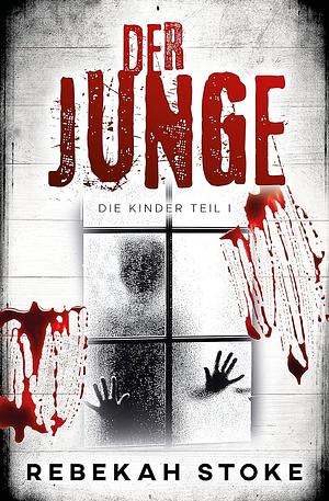 Der Junge by Rebekah Stoke