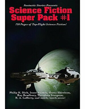 Fantastic Stories Presents: Science Fiction Super Pack #1 by Warren Lapine