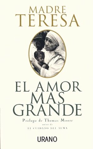 El amor más grande by Mother Teresa