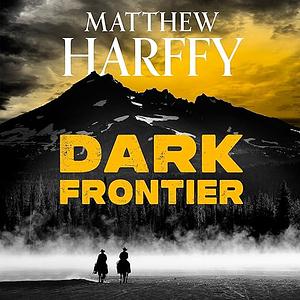 Dark Frontier by Matthew Harffy