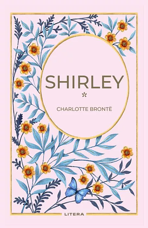 Shirley I by Charlotte Brontë