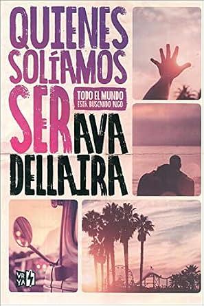 Quienes Soliamos Ser by Ava Dellaira