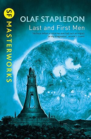 Last and First Men by Olaf Stapledon