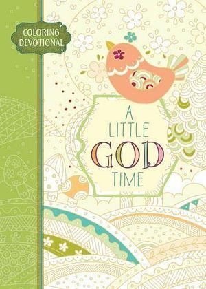 A Little God Time: Coloring Devotional by Majestic Expressions