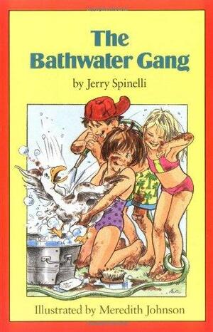 The Bathwater Gang by Jerry Spinelli